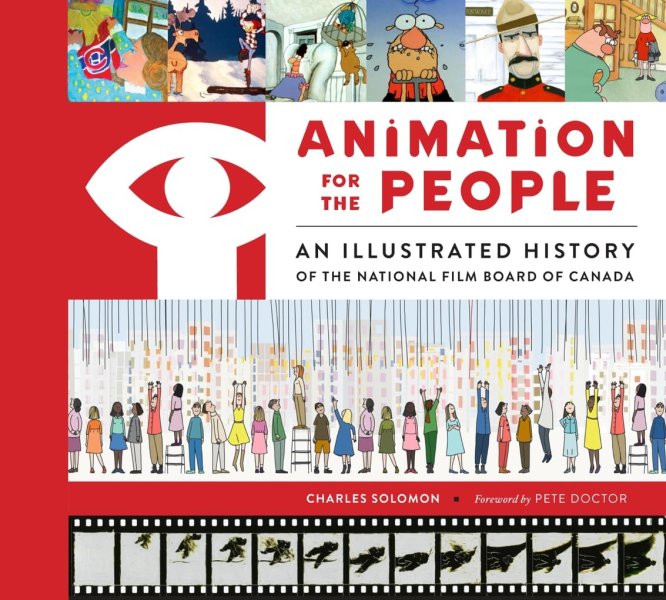 Book cover: Animation for the People - An Illustrated History of the National Film Board of Canada