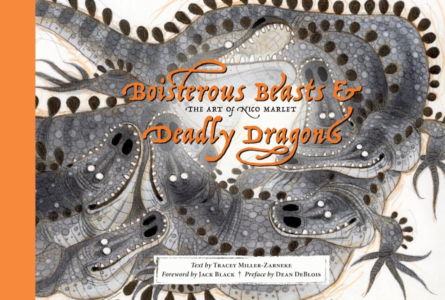 Book cover: Boisterous Beasts & Deadly Dragons - The Art of Nico Marlet