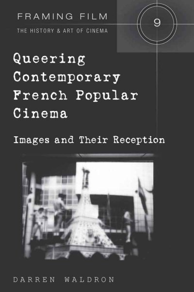 Book cover: Queering Contemporary French Popular Cinema - Images and Their Reception