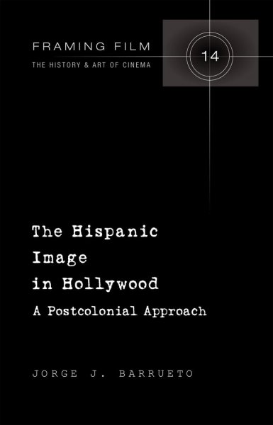 Couverture du livre : The Hispanic Image in Hollywood - A Postcolonial Approach