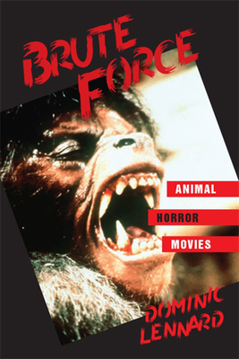 Couverture du livre : Brute Force - Animal Horror Movies
