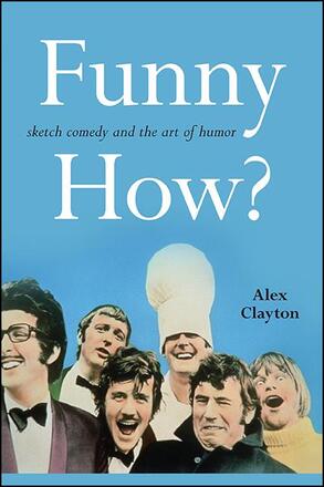 Book cover: Funny How? - Sketch Comedy and the Art of Humor