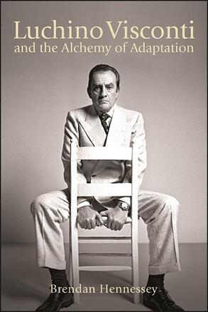 Couverture du livre : Luchino Visconti and the Alchemy of Adaptation