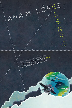Book cover: Ana M. López - Essays