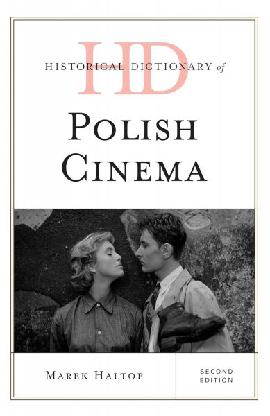 Book cover: Historical Dictionary of Polish Cinema