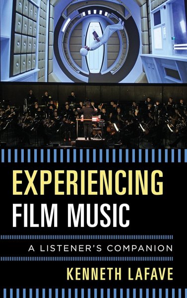 Book cover: Experiencing Film Music - A Listener's Companion