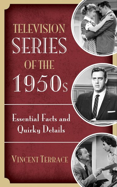 Book cover: Television Series of the 1950s - Essential Facts and Quirky Details