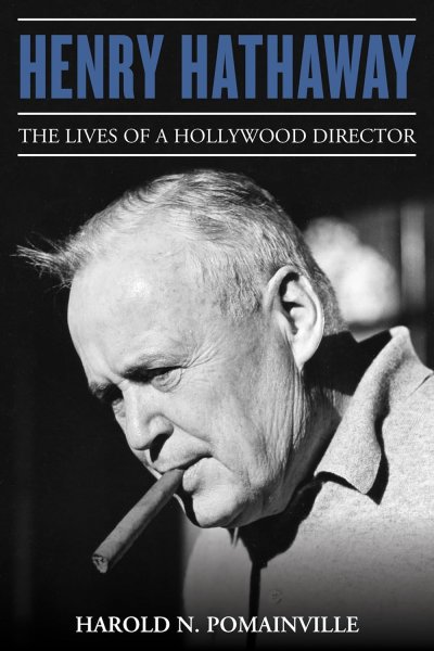 Book cover: Henry Hathaway - The Lives of a Hollywood Director