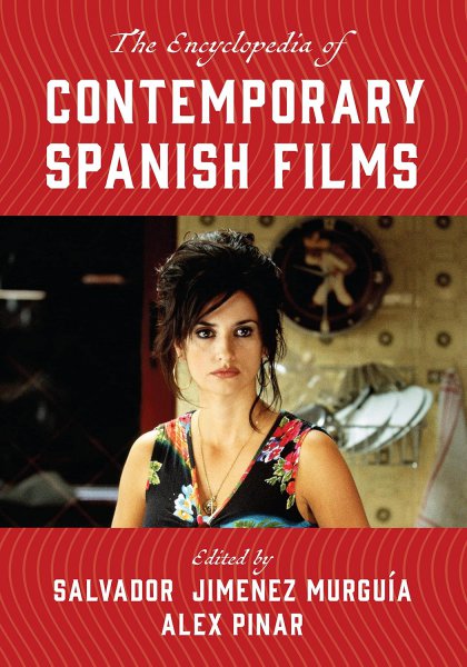 Book cover: The Encyclopedia of Contemporary Spanish Films
