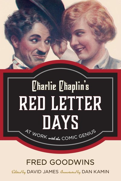 Book cover: Charlie Chaplin's Red Letter Days - At Work with the Comic Genius