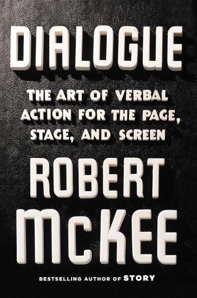 Couverture du livre : Dialogue - The Art of Verbal Action for Page, Stage, and Screen
