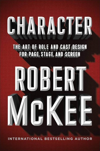 Book cover: Character - The Art of Role and Cast Design for Page, Stage, and Screen