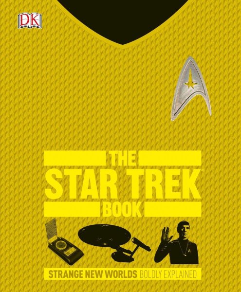 Book cover: The Star Trek Book - Strange New Worlds Boldly Explained