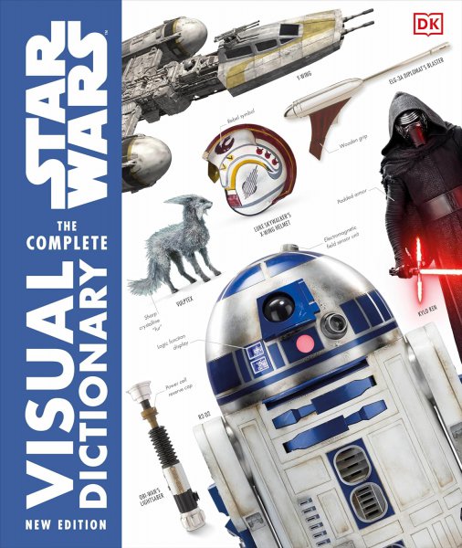 Couverture du livre : Star Wars The Complete Visual Dictionary New Edition