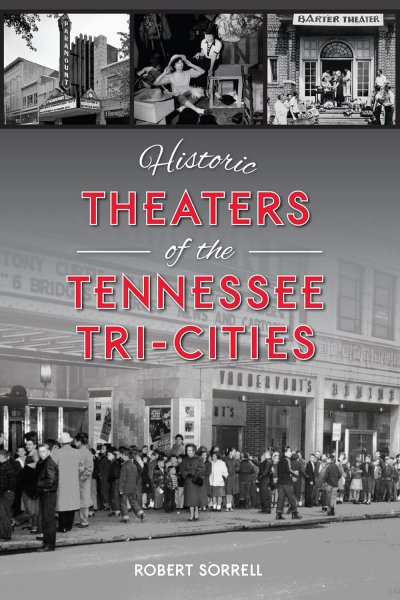 Book cover: Historic Theaters of the Tennessee Tri-Cities