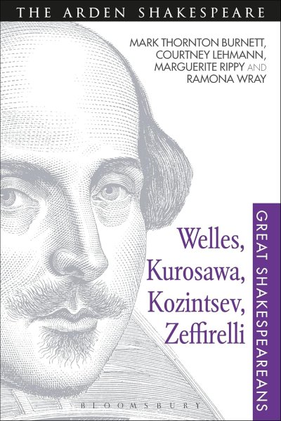 Couverture du livre : Welles, Kurosawa, Kozintsev, Zeffirelli - Great Shakespeareans: Volume XVII