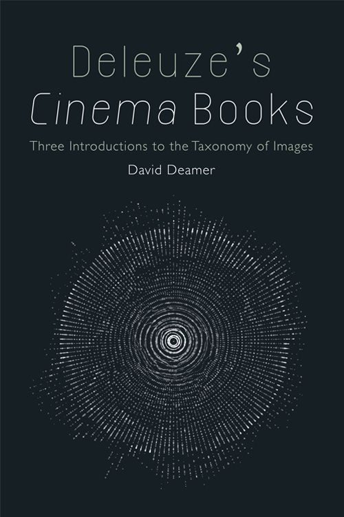 Couverture du livre : Deleuze's Cinema Books - Three Introductions to the Taxonomy of Images