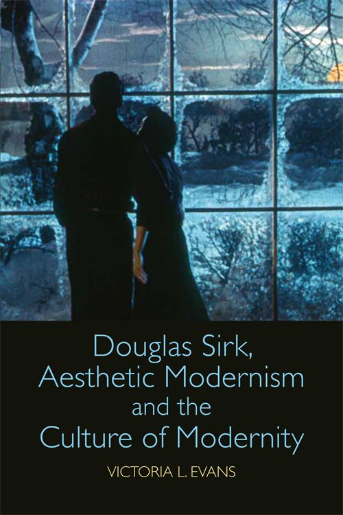 Couverture du livre : Douglas Sirk, Aesthetic Modernism and the Culture of Modernity