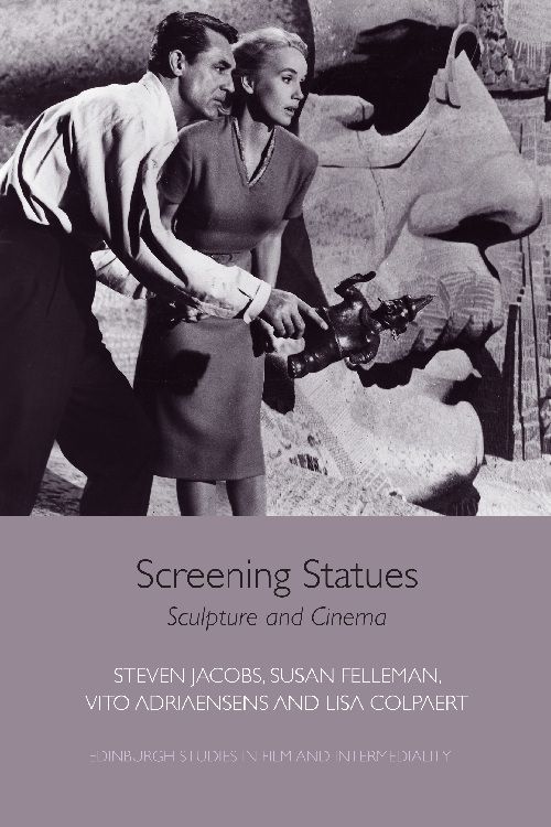 Book cover: Screening Statues - Sculpture and Cinema