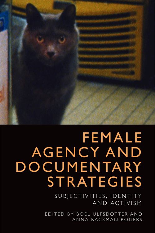 Couverture du livre : Female Agency and Documentary Strategies - Subjectivities, Identity and Activism