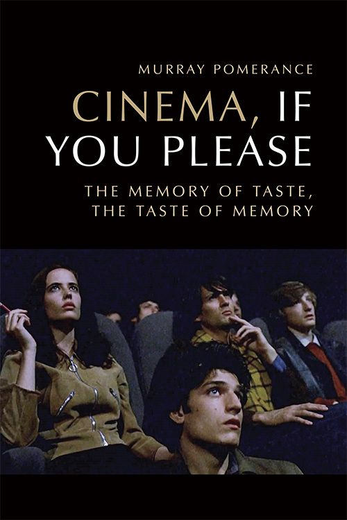 Couverture du livre : Cinema, If You Please - The Memory of Taste, the Taste of Memory