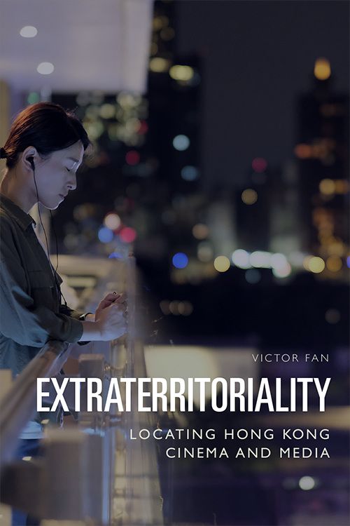 Book cover: Extraterritoriality - Locating Hong Kong Cinema and Media