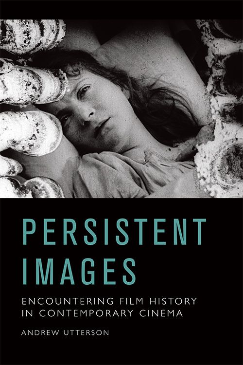 Couverture du livre : Persistent Images - Encountering Film History in Contemporary Cinema