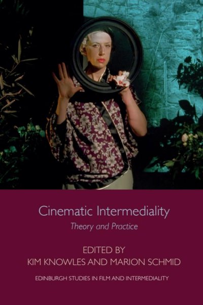 Book cover: Cinematic Intermediality - Theory and Practice