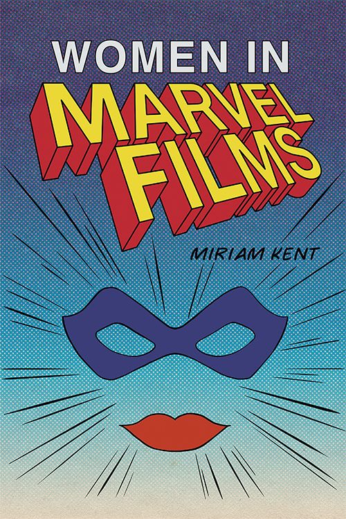 Book cover: Women in Marvel Films