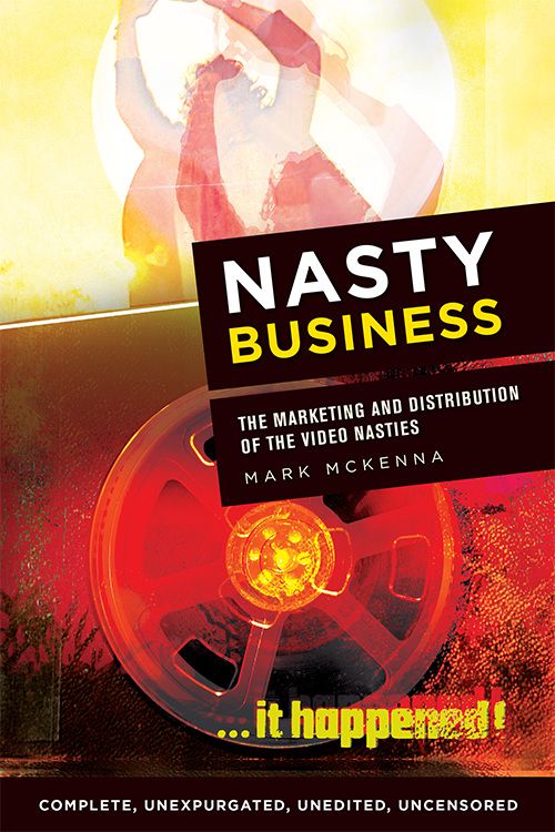 Couverture du livre : Nasty Business - The Marketing and Distribution of the Video Nasties