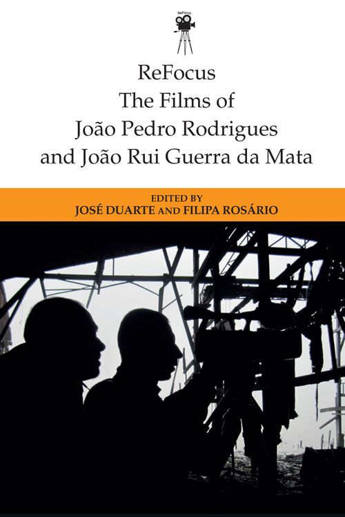 Couverture du livre : The Films of Joao Pedro Rodrigues and Joao Rui Guerra da Mata