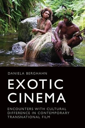 Couverture du livre : Exotic Cinema - Encounters with Cultural Difference in Contemporary Transnational Film
