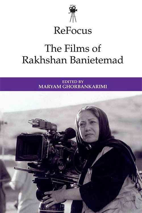 Couverture du livre : The Films of Rakhshan Banietemad