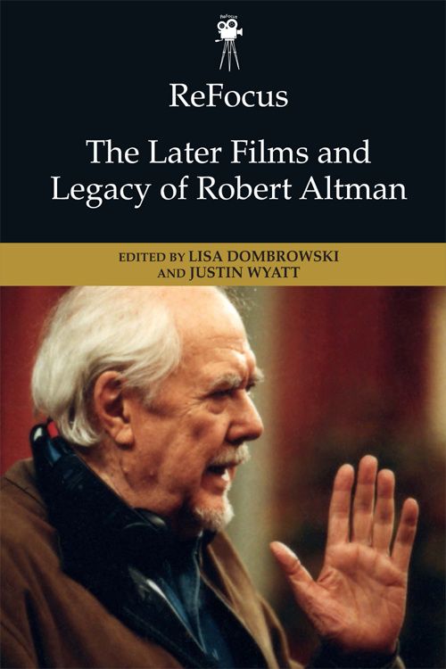 Couverture du livre : The Later Films and Legacy of Robert Altman