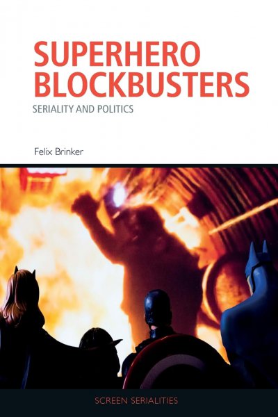 Couverture du livre : Superhero Blockbusters - Seriality and Politics