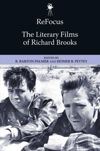 Couverture du livre : The Literary Films of Richard Brooks