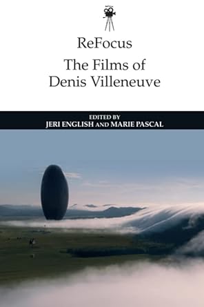 Couverture du livre : The Films of Denis Villeneuve