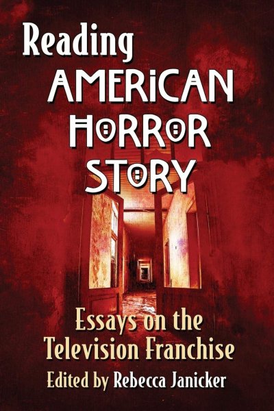 Book cover: Reading American Horror Story - Essays on the Television Franchise
