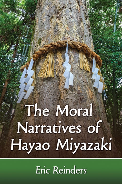 Book cover: The Moral Narratives of Hayao Miyazaki