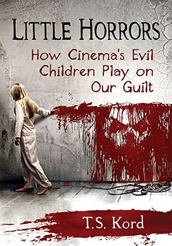 Book cover: Little Horrors - How Cinema's Evil Children Play on Our Guilt