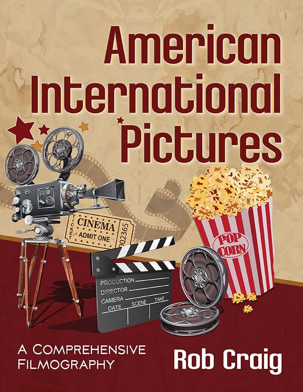 Couverture du livre : American International Pictures - A Comprehensive Filmography