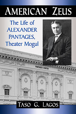 Couverture du livre : American Zeus - The Life of Alexander Pantages, Theater Mogul
