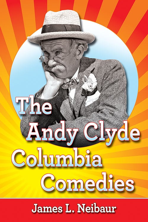 Book cover: The Andy Clyde Columbia Comedies
