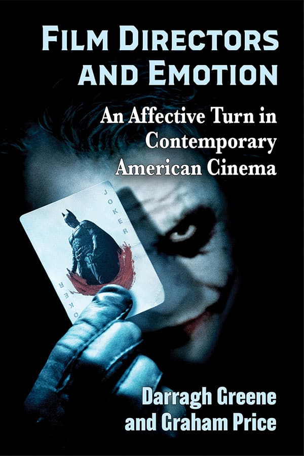 Book cover: Film Directors and Emotion - An Affective Turn in Contemporary American Cinema