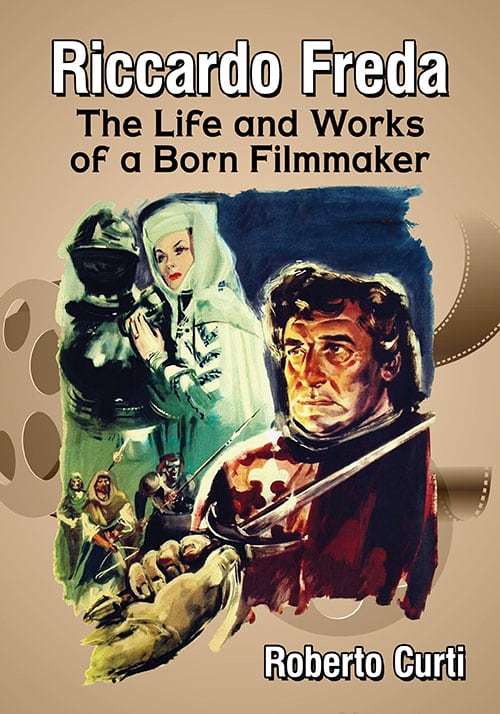 Couverture du livre : Riccardo Freda - The Life and Works of a Born Filmmaker