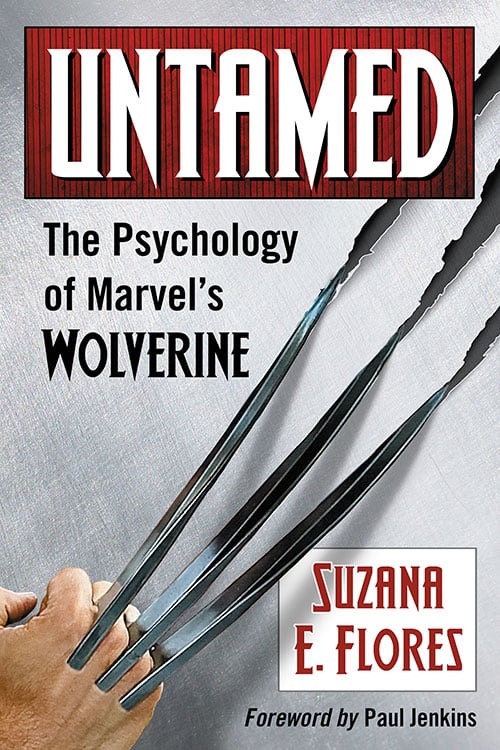 Book cover: Untamed - The Psychology of Marvel's Wolverine