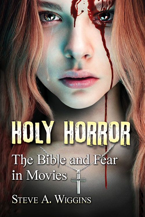 Book cover: Holy Horror - The Bible and Fear in Movies