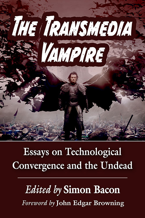 Couverture du livre : The Transmedia Vampire - Essays on Technological Convergence and the Undead