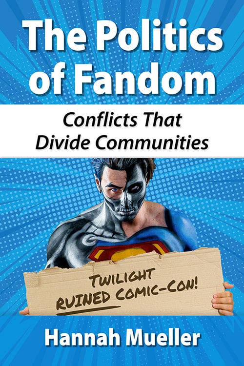 Book cover: The Politics of Fandom - Conflicts That Divide Communities
