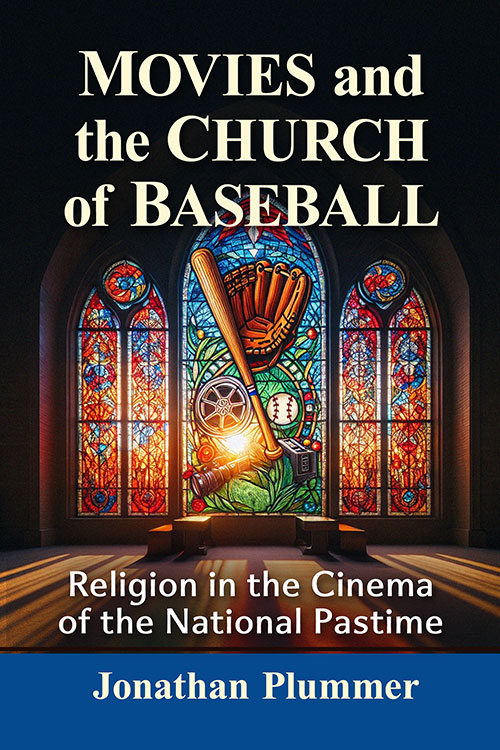 Couverture du livre : Movies and the Church of Baseball - Religion in the Cinema of the National Pastime